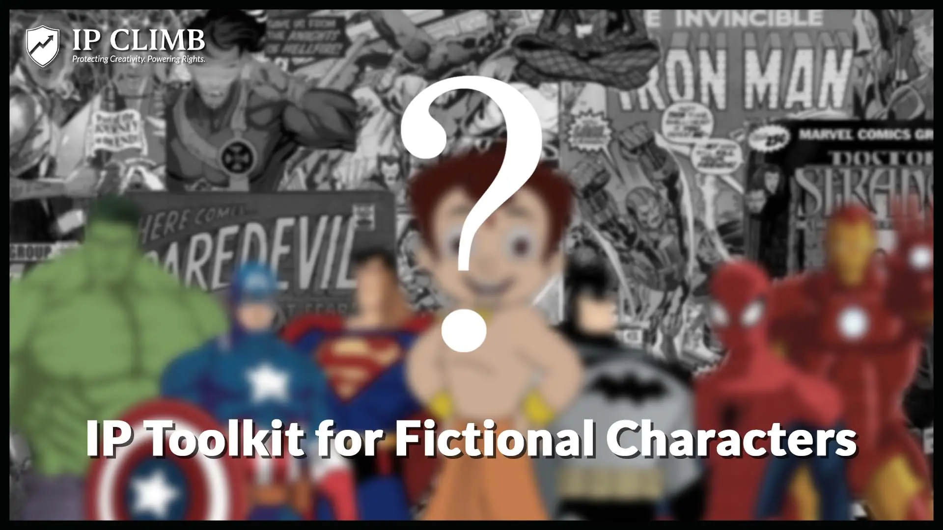 Not Just Copyright: The Full IP Toolkit for Fictional Characters